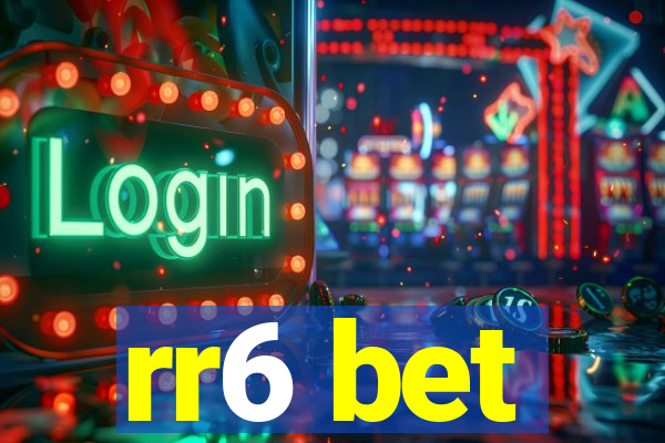 rr6 bet